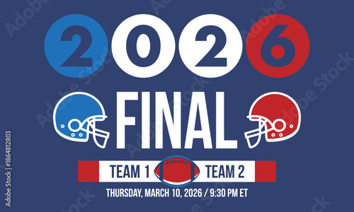Final. Game Day. American football playoff. Super Party in United States. Final game of regular season. Professional team championship. Ball for american football. Sport poster. Vector illustration