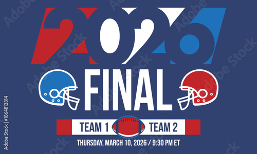 Final. Game Day. American football playoff. Super Party in United States. Final game of regular season. Professional team championship. Ball for american football. Sport poster. Vector illustration