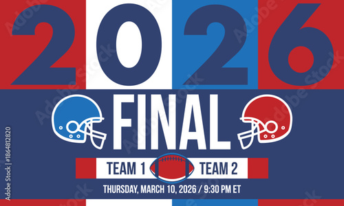 Final. Game Day. American football playoff. Super Party in United States. Final game of regular season. Professional team championship. Ball for american football. Sport poster. Vector illustration