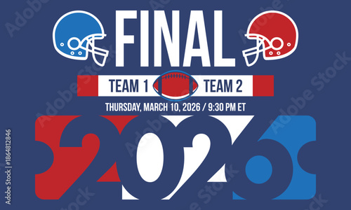 Final. Game Day. American football playoff. Super Party in United States. Final game of regular season. Professional team championship. Ball for american football. Sport poster. Vector illustration