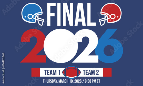 Final. Game Day. American football playoff. Super Party in United States. Final game of regular season. Professional team championship. Ball for american football. Sport poster. Vector illustration