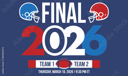 Final. Game Day. American football playoff. Super Party in United States. Final game of regular season. Professional team championship. Ball for american football. Sport poster. Vector illustration