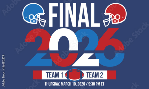 Final. Game Day. American football playoff. Super Party in United States. Final game of regular season. Professional team championship. Ball for american football. Sport poster. Vector illustration