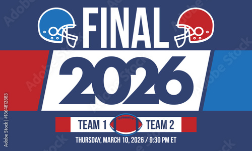 Final. Game Day. American football playoff. Super Party in United States. Final game of regular season. Professional team championship. Ball for american football. Sport poster. Vector illustration