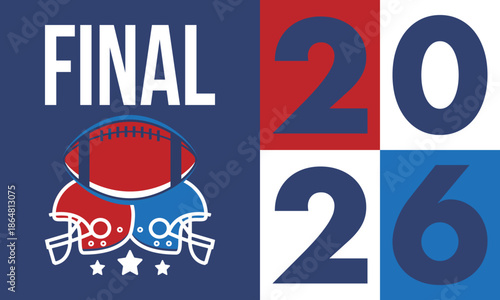 Final. Game Day. American football playoff. Super Party in United States. Final game of regular season. Professional team championship. Ball for american football. Sport poster. Vector illustration