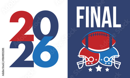 Final. Game Day. American football playoff. Super Party in United States. Final game of regular season. Professional team championship. Ball for american football. Sport poster. Vector illustration