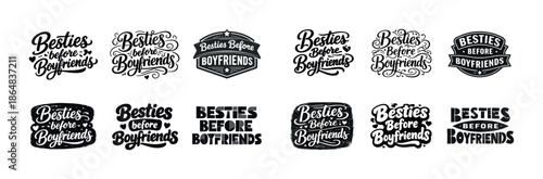 Besties before boyfriends: creative typography designs in black and white
