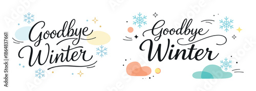 Goodbye winter text with snowflakes and clouds in decorative typography