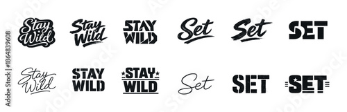 Stay wild and set typeface collection: bold and script designs in black