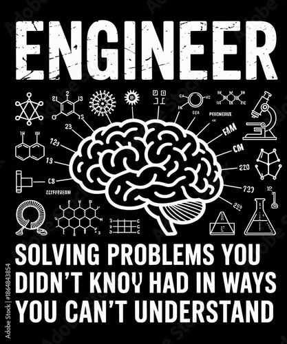 Engineer Solving Problems You Didn't Know You Had Funny
