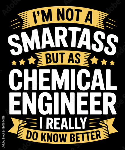 hemical Engineer - Funny Personalized