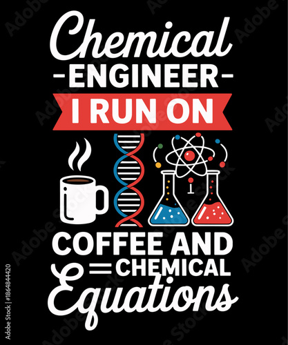 Funny Science Chemical Engineer Coffee And Equations Chemist Lover