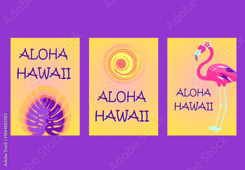 Funny summer typography poster set with hot yellow sun, monster leaf, pink flamingo and Aloha Hawaii lettering. Part 1
