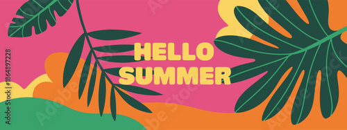 Hello summer banner illustration with tropical leaves, bright colorful background, seasonal greeting design, flat vector style for vacation promotion graphics