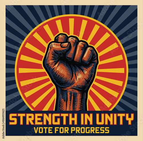 Strength in unity protest illustration, raised fist symbol, political activism poster, social justice movement art, solidarity power concept, voting progress democracy design