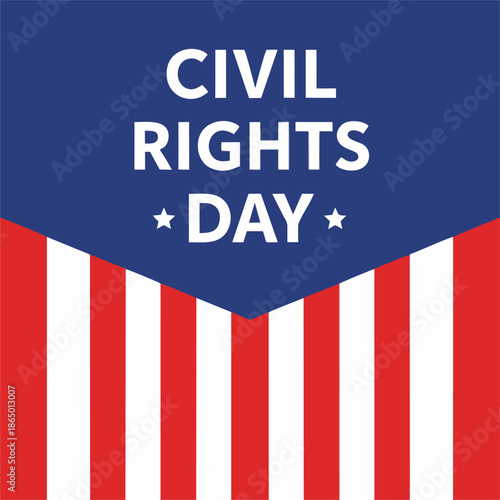 National Civil Rights Day Graphic: Honoring America's Civil Rights Heroes and Equality