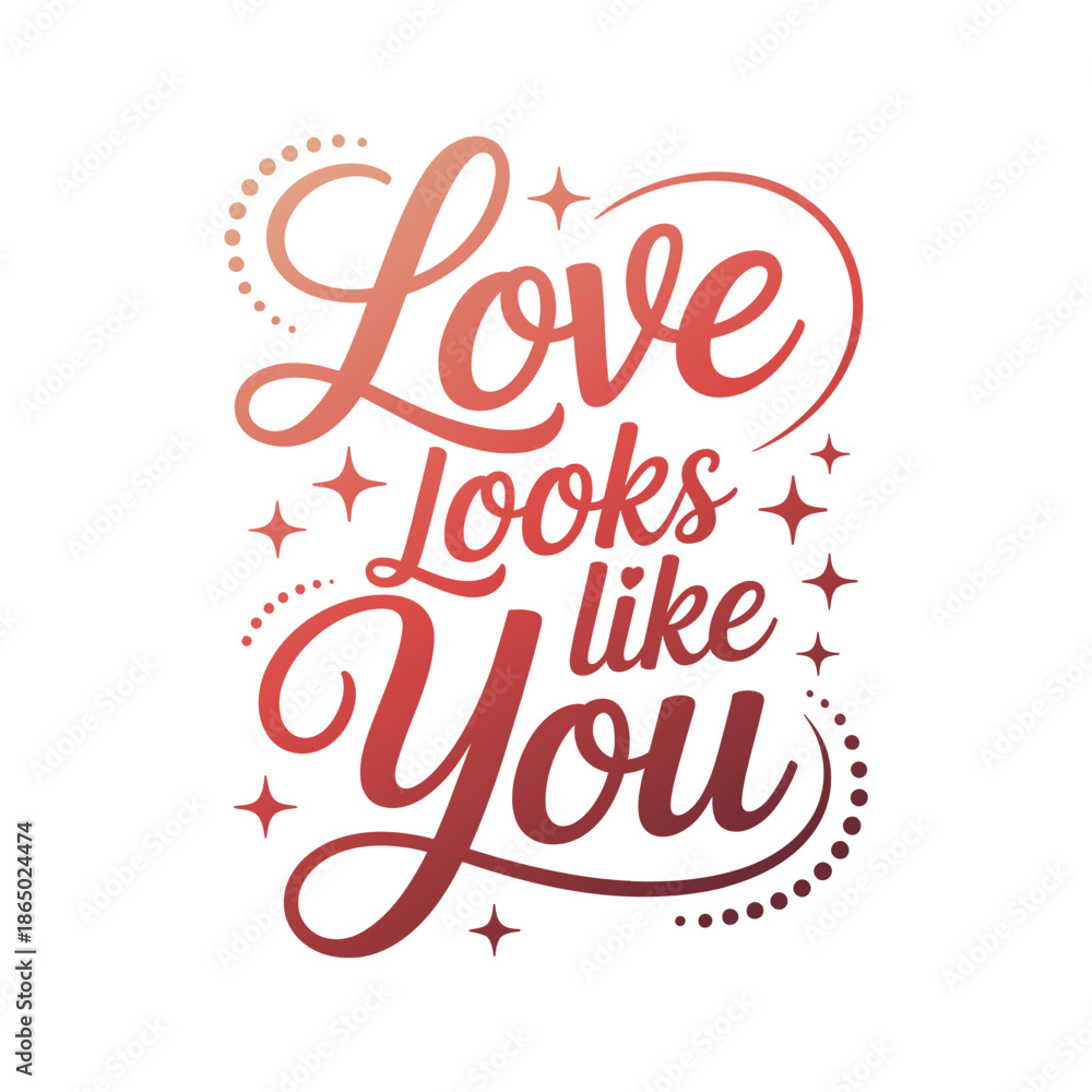 Fototapeta premium Love looks like you soft script typography poster mini hearts accent romantic quote card print sticker flat vector design