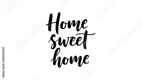 Elegant hand lettering of 'Home sweet home' phrase creating a warm welcoming vibe