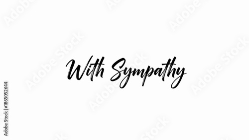 Expressing Condolences: A Simple 'With Sympathy' Message in Elegant Calligraphy
