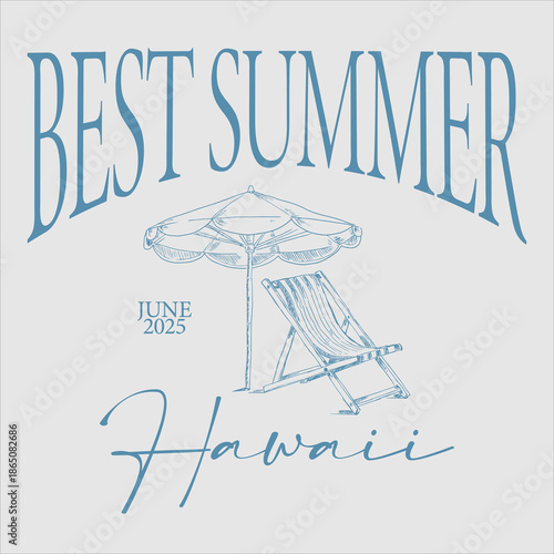 Summer  slogan graphic vector print lettering for t shirt print design