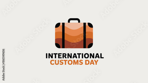 International customs day illustration with travel suitcase icon isolated on light background representing global trade, border control and customs awareness