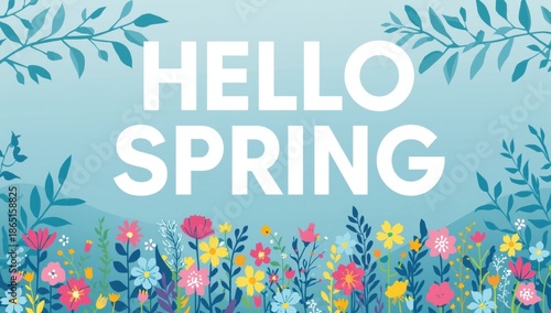 Vibrant Spring Floral Greeting Card with Hello Spring Text in Vector Illustration Style