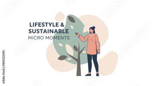 Woman Planting Tree, Sustainable Lifestyle, Micro Moments Concept Illustration