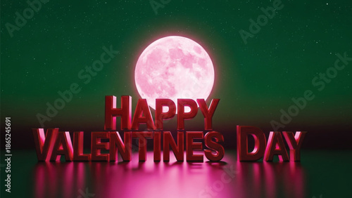 A 3d rendered happy valentines day text in shiny red with a large pink full moon against a dark green night sky with stars.