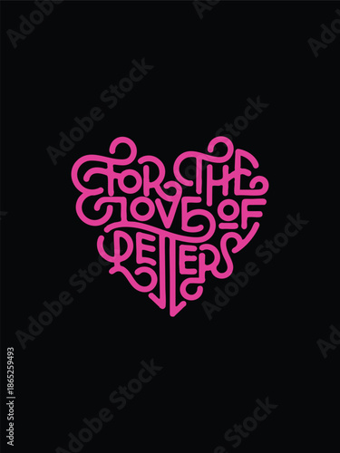 For the Love Inspirational Slogan Vector Graphic for Creative Passion Projects and Charity Branding