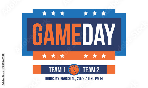 Game Day. Basketball playoff in March. Super sport party in United States. Final games of season tournament. Professional team championship. Ball for basketball. Sport poster. Vector