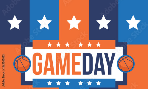 Game Day. Basketball playoff in March. Super sport party in United States. Final games of season tournament. Professional team championship. Ball for basketball. Sport poster. Vector