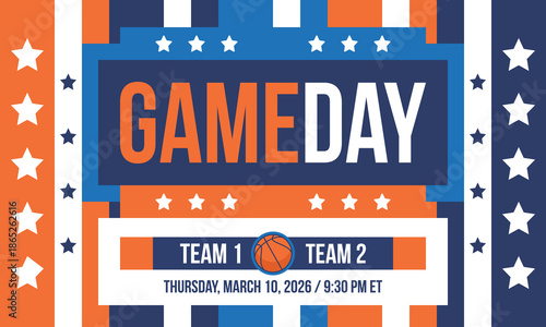 Game Day. Basketball playoff in March. Super sport party in United States. Final games of season tournament. Professional team championship. Ball for basketball. Sport poster. Vector
