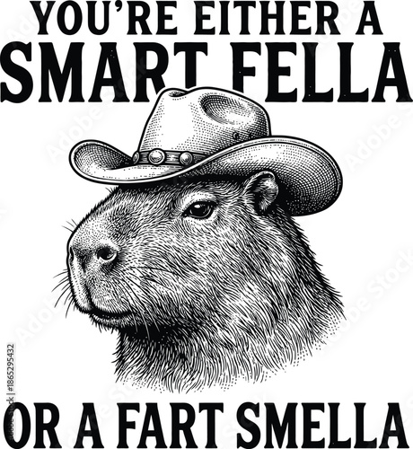 Funny Capybara Quote Illustration “You’re Either a Smart Fella or a Fart Smella” Vintage Animal Humor Design