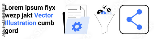Data processing, digital workflow, information filtering, automation, content management, network sharing. Files, funnel settings icon and share symbol. Data processing and digital workflow concept