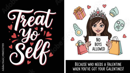 Two graphics celebrating self-love and female friendship, one with 'Treat yo' Self' and hearts, the other a cartoon girl with beauty items and 'No Boys Allowed' for Galentine's Day.