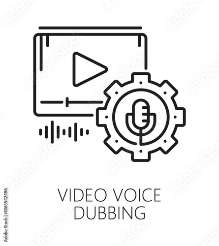 Video dubbing sound record line icon or label. Movie dubbing and mastering outline pictogram, audio recording studio vector icon. Sound design mixing symbol with video player, cogwheel and microphone