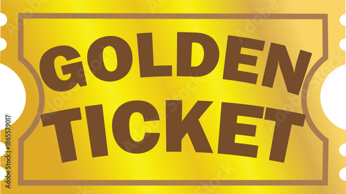 A golden ticket with the words "GOLDEN TICKET" written in bold brown letters, featuring perforated edges and a shiny metallic appearance.