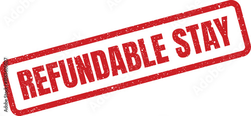 A rectangular red grunge rubber stamp showing the text Refundable Stay for accommodation booking policies