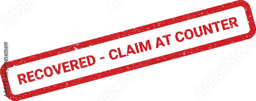 A textured red rectangular rubber stamp indicating Recovered Claim At Counter for item retrieval instructions