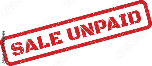 Distressed red rubber stamp clearly indicating the status SALE UNPAID within a prominent rectangular border