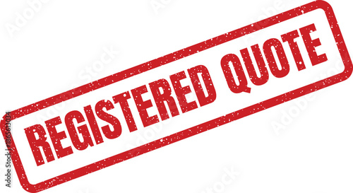 Grunge effect rectangular rubber stamp showcasing registered quote text, useful for official estimates or financial proposals