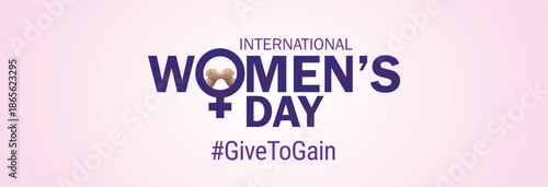 Give To Gain - International women's day concept poster. Woman sign illustration background. 2026 women's day campaign theme - #GiveToGain
