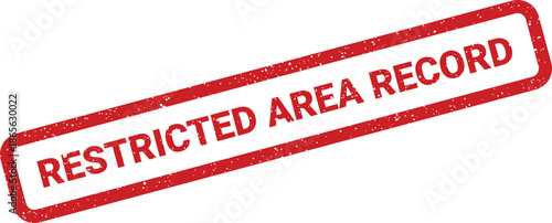 Grungy red rectangular stamp design displaying the phrase Restricted Area Record for official documents