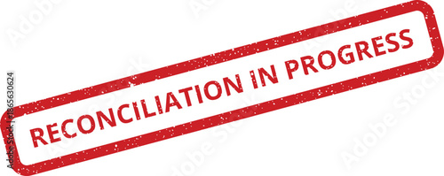 Grungy red rubber stamp impression with a rectangular outline displaying reconciliation in progress