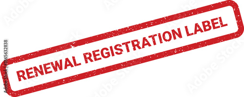 Prominent grunge style rubber stamp featuring the words renewal registration label for official use