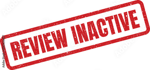 Rectangular grunge stamp showing a process or status for official review is currently designated as inactive