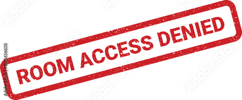 Rectangular text mark conveying ROOM ACCESS DENIED warning, indicating restricted entry to a designated area