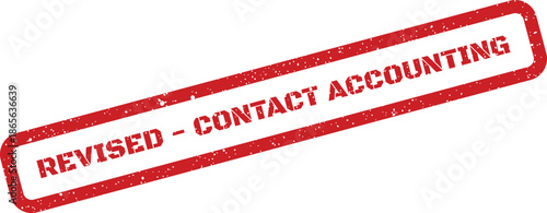 Rectangular textured rubber stamp instructing to contact accounting after a document revision