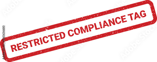 Red distressed rectangular label displaying restricted compliance tag notice for official document marking