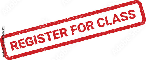Red distressed rubber stamp style with important instructional text to register for an upcoming class session